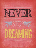 Never Stop Dreaming Canvas Q8414